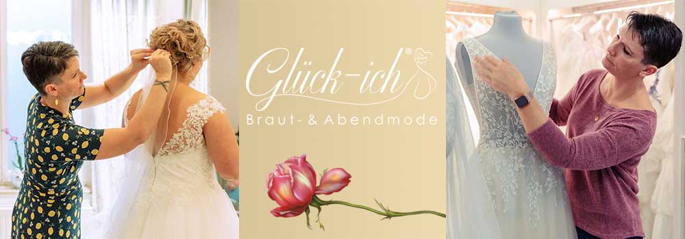 Glück-ich Braut- & Abendmode – Brautkleider • Hochzeitsanzüge • Festkleider • Curvy Bride • Accessoires